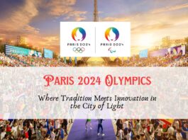 Paris 2024 Olympics: Where Tradition Meets Innovation in the City of Light